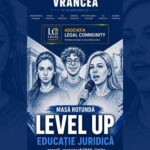 Tribunalul Vrancea – ,,LEVEL UP EDUCAȚIE JURIDICĂ